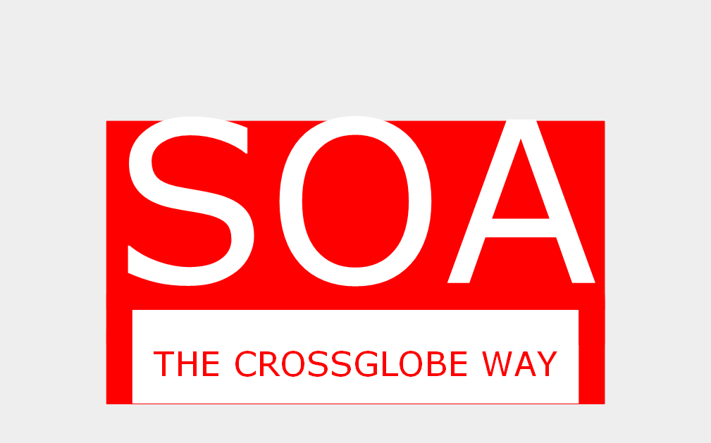 SOA - THE Crossglobe WAY
